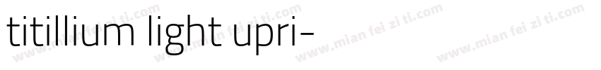titillium light upri字体转换